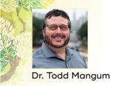 Dr. Todd Mangum.